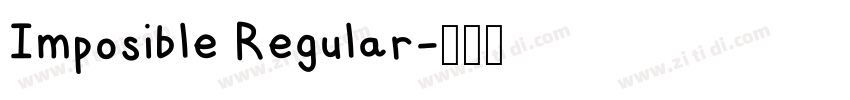 Imposible Regular字体转换 Imposible Regular字体转换